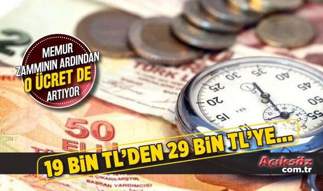 Memur zammı ile o da artıyor! 29 bin TL...;