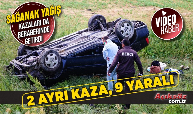 2 ayrı kazada 9 kişi yaralandı;