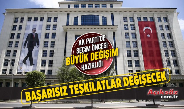 AK Parti’de seçim hazırlığı, başarısız teşkilatlara neşter;