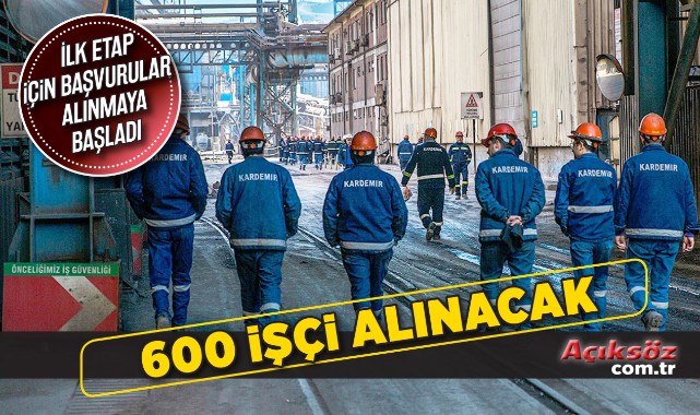 KARDEMİR 600 işçi alacak;