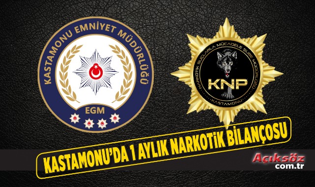 Kastamonu Emniyeti'nden 1 aylık 'narkotik' bilançosu;