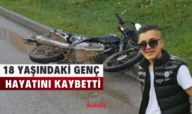 Motosiklet kazasında yaralanan genç, hayatını kaybetti;