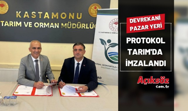 Devrekani Pazar yerinin protokolü Tarım'da imzaladı;