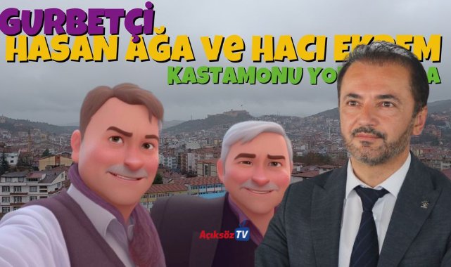 AK Parti Merkez İlçe,  Hasan Ağa'yla Hacı Ekrem'i piyasaya sürdü;