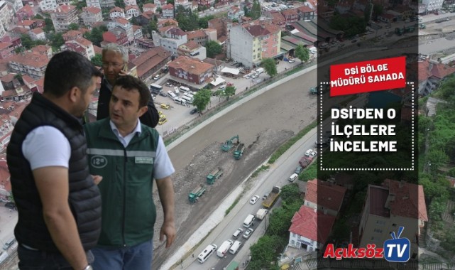 DSİ'den o ilçelere inceleme;