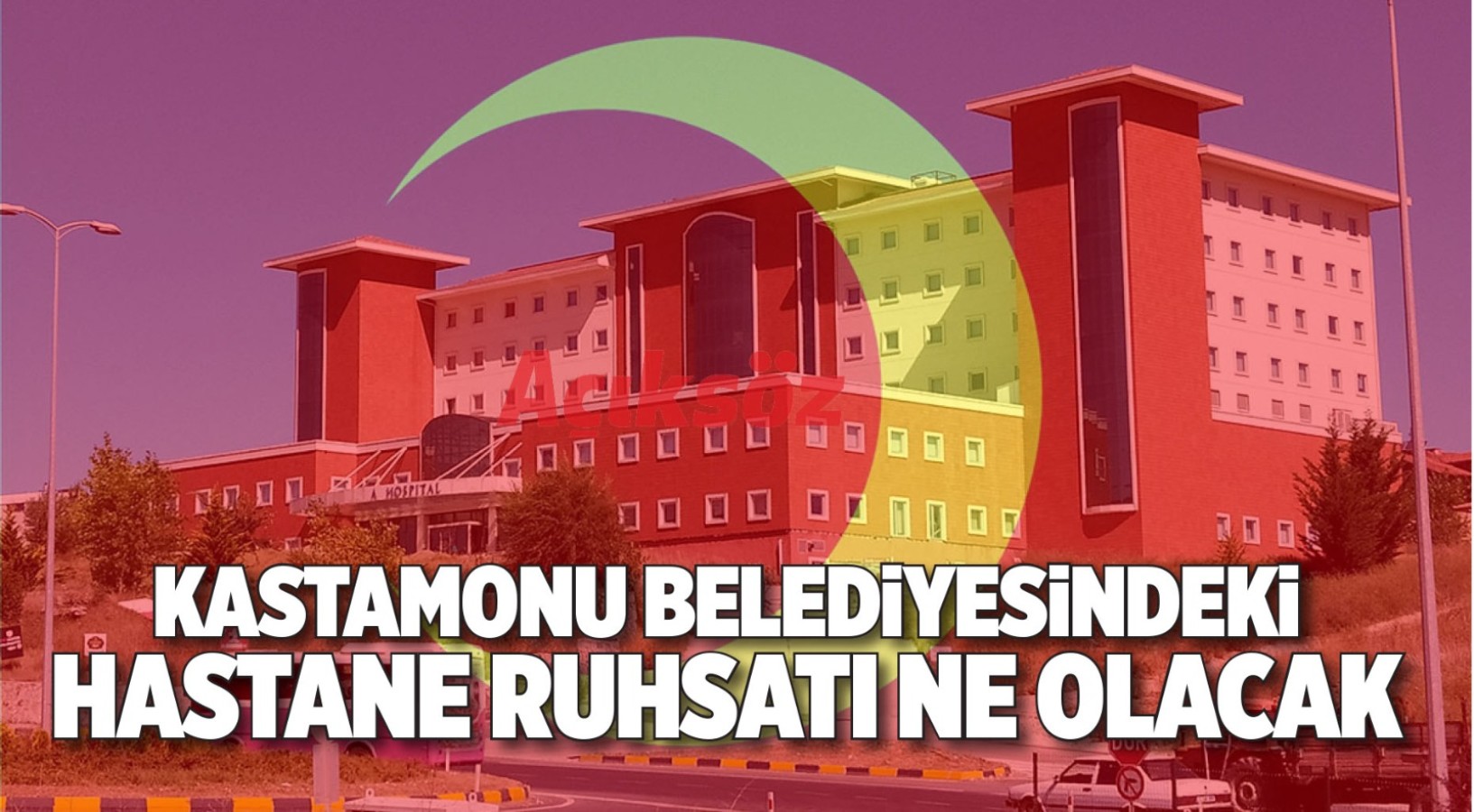 Kastamonu Belediyesindeki ‘özel hastane ruhsatı’ ne olacak?