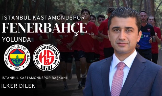 İstanbul Kastamonuspor, Fenerbahçe yolunda!..;