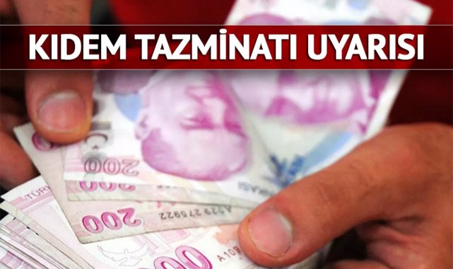 Türk-İş'ten 'kıdem tazminatı' uyarısı;