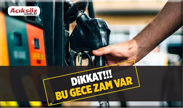 Sürücüler dikkat! Bu gece 24 TL'yi aşacak;