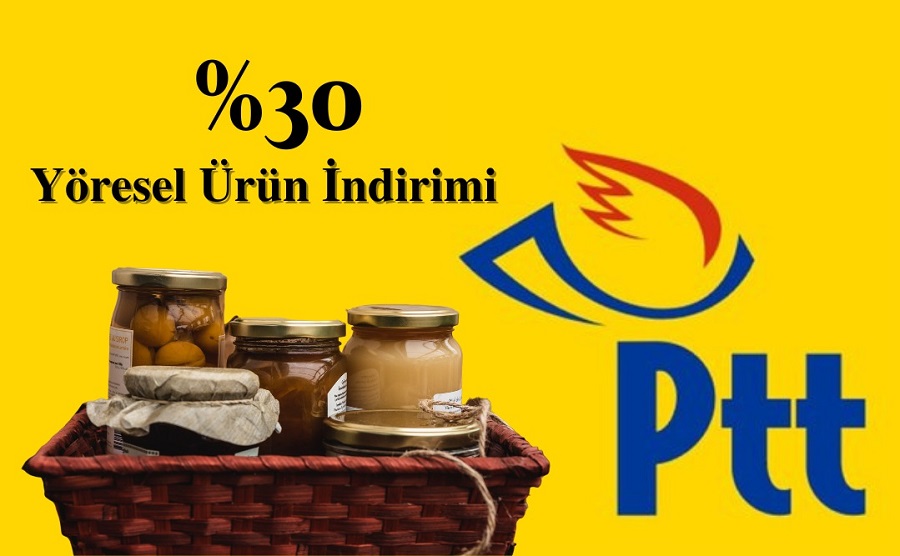 PTT’den yöresel ürün indirimi;