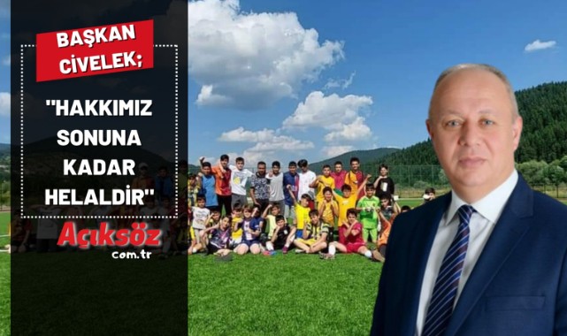 "Hakkımız sonuna kadar helaldir"