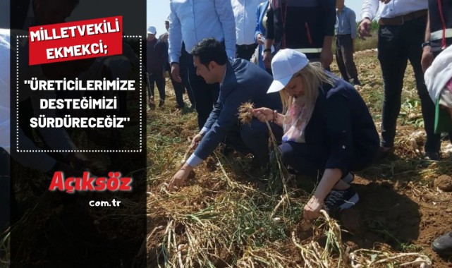 "Üreticilerimize desteğimizi sürdüreceğiz";