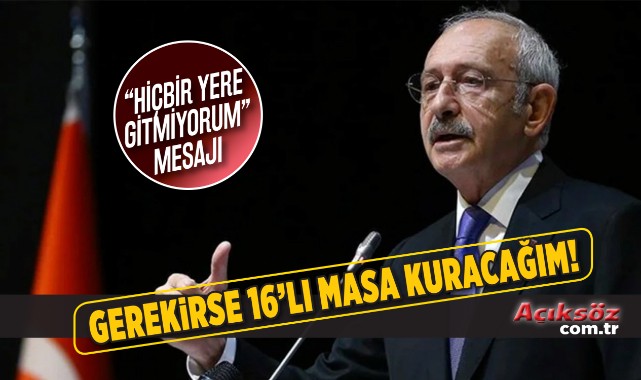 ‘Değil 6'lı Masa, gerekirse 16'lı Masa kuracağım’;