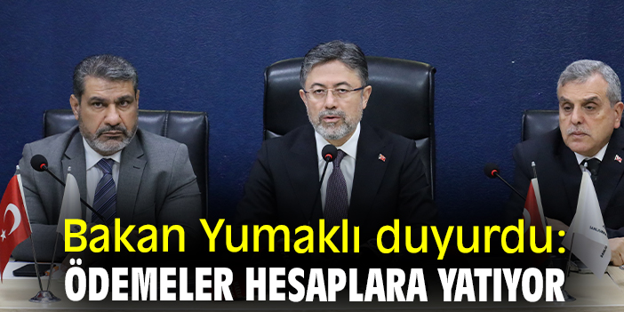 Yumaklı duyurdu: Hesaplara yatıyor