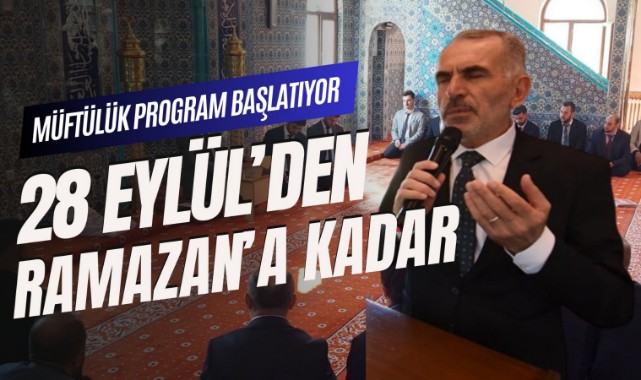 Müftülük o programı başlatacak: 19 ilçede Ramazan'a kadar...;