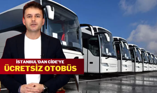 "İstanbul'dan Cide'ye otobüs kalkacak";