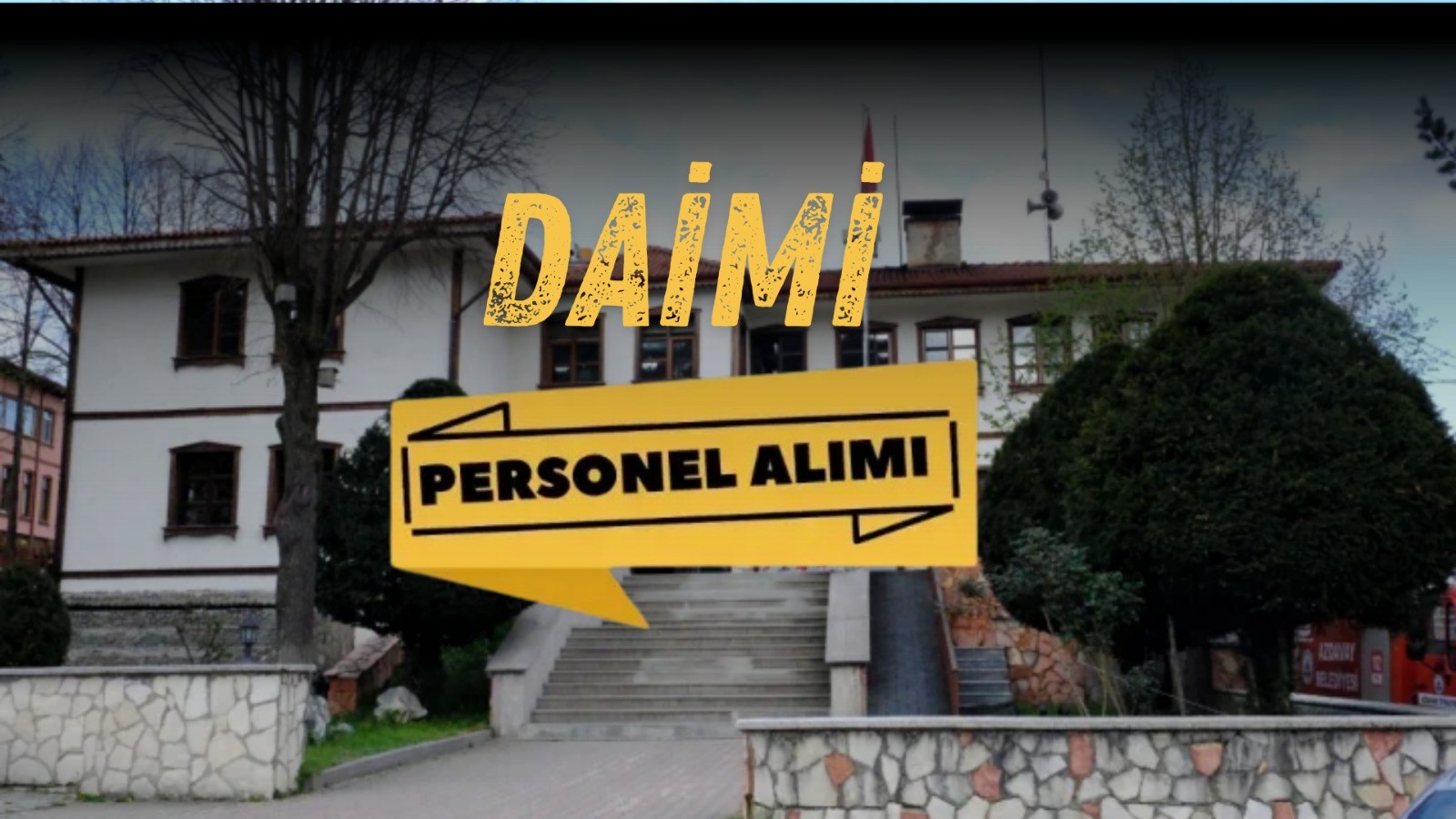 Kastamonu'da ilçe belediyesi daimi personel alıyor!;