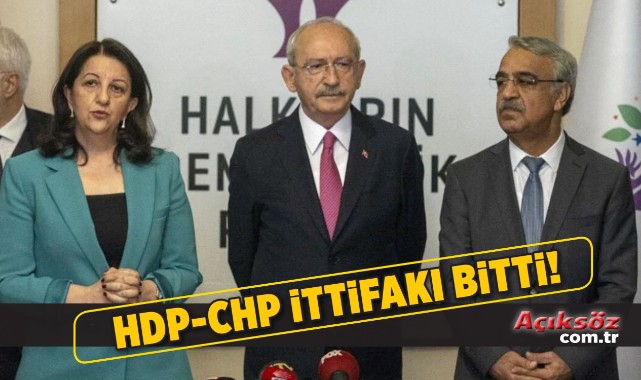 HDP'den CHP'ye: İttifak bitti;