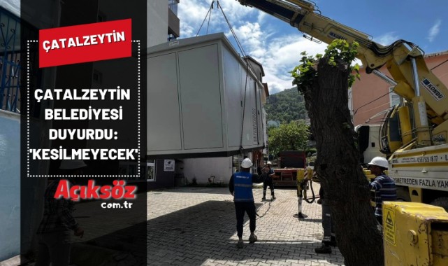 Çatalzeytin Belediyesi'nden duyuru: 'Kesilmeyecek';