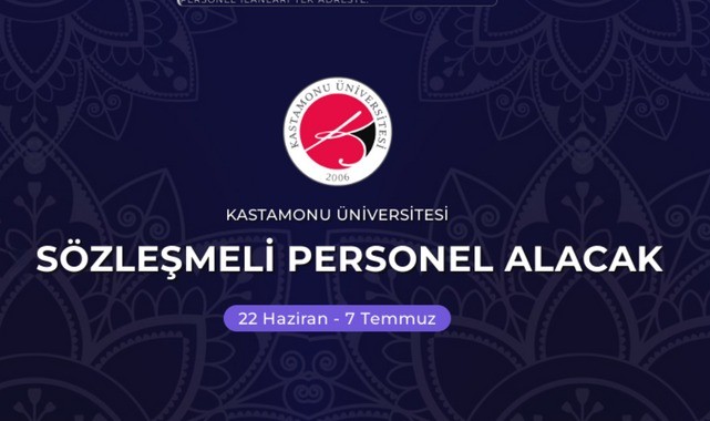 Kastamonu Üniversitesi personel alıyor, başvuru başladı;