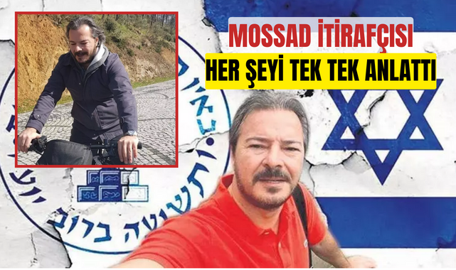 Mossad itirafçısı her şeyi tek tek anlattı!;