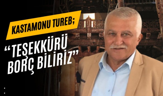 Kastamonu TUREB'den Mahmud Bey Camii açıklaması: "Teşekkürü borç biliriz";