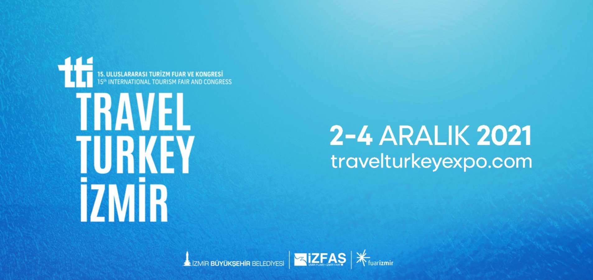 Firmalarımız, Travel Turkey İzmir'e katılacak;