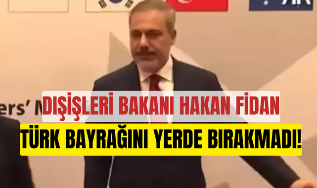 Hakan Fidan’dan bayrak hassasiyeti: Türk bayrağını yerde bırakmadı;