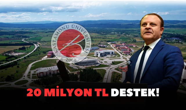 Kastamonu Üniversitesi’ne 20 Milyon TL destek!;