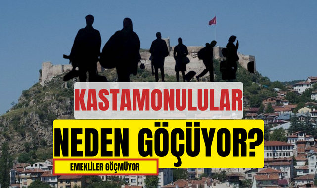 Kastamonulular neden göçüyor?;