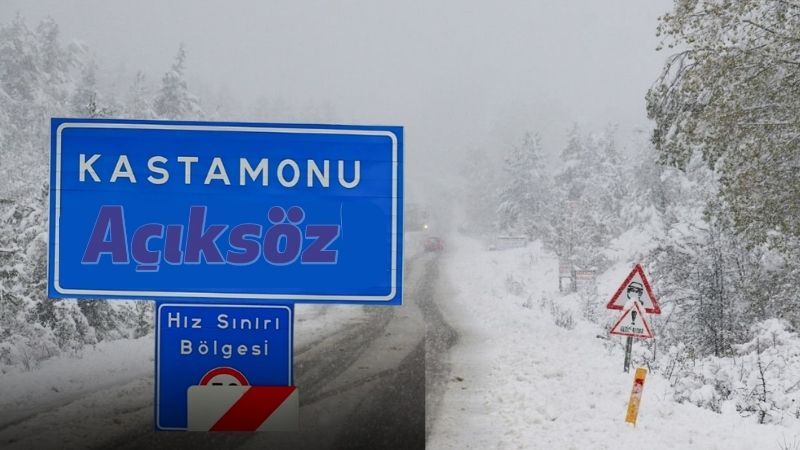 Kastamonu’ya kar yağışı için tarih verildi!;